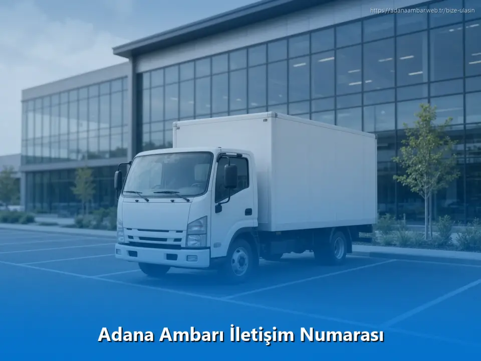 Adana Ambarı İletişim Numarası