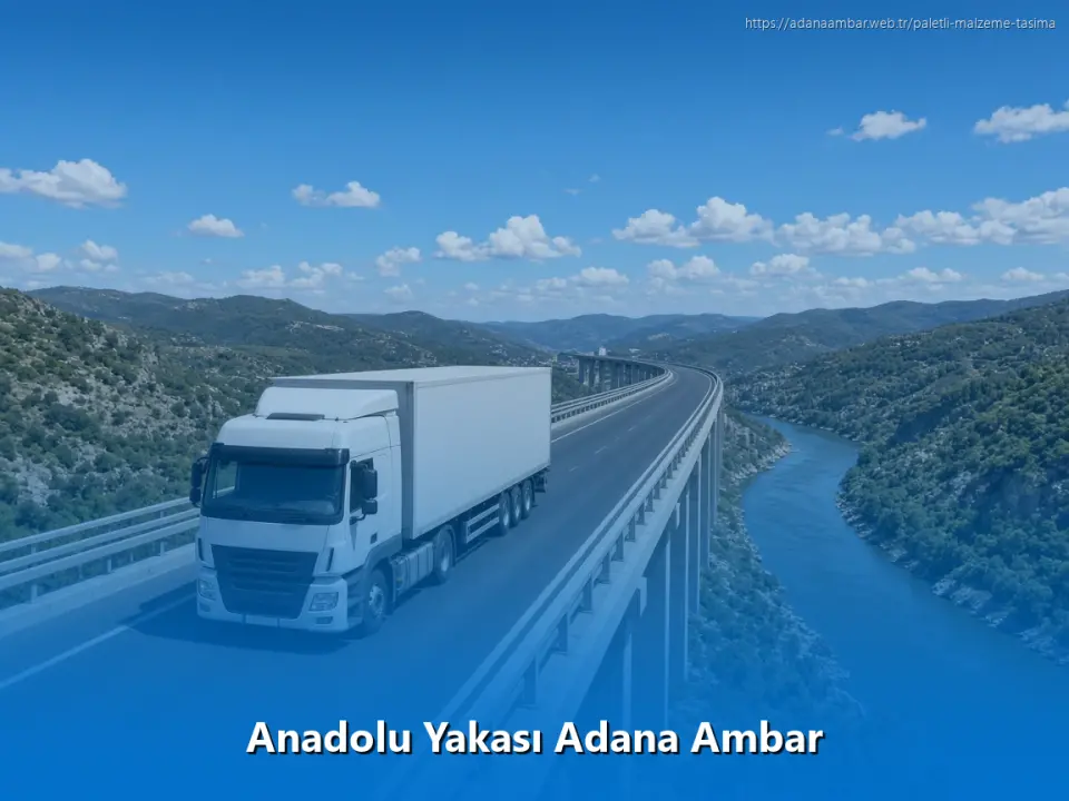 Anadolu Yakası Adana Ambar